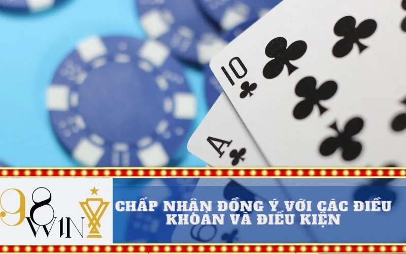 Chấp nhận đồng ý với các điều khoản và điều kiện